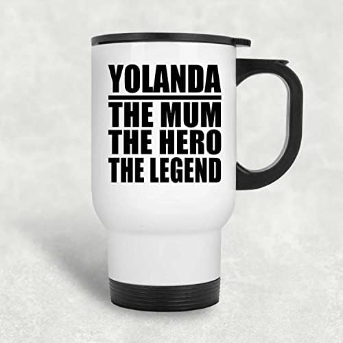 Designsify Yolanda Az Anya A Hős A Legenda, Fehér Bögre 14oz Rozsdamentes Acél Szigetelt Dobon, Ajándékok Születésnapi Évforduló,