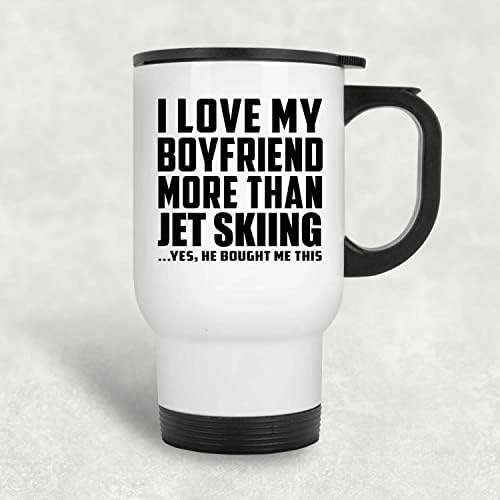 Designsify Szeretem A Barátom Több Mint Jet-ski, Fehér Bögre 14oz Rozsdamentes Acél Szigetelt Dobon, Ajándékok Születésnapi